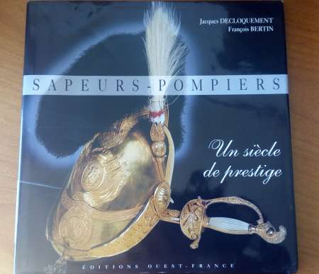 Beau livre : Sapeurs Pompiers