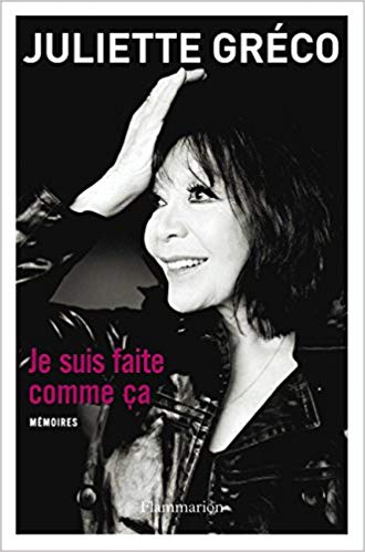 Je suis faite comme ça (Juliette Gréco)  